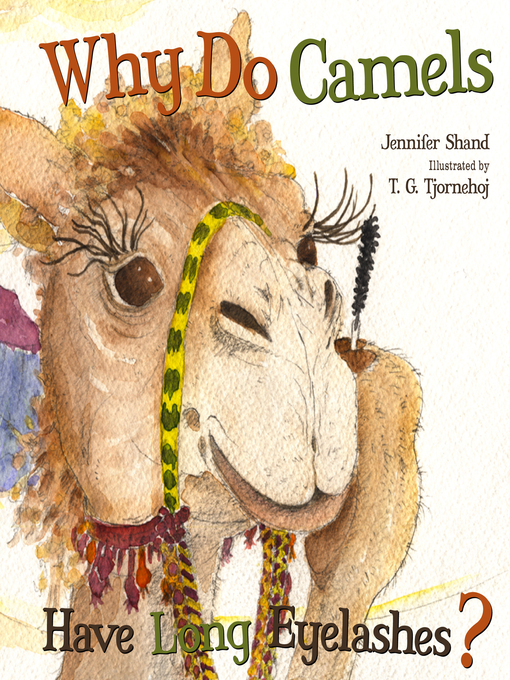 Jennifer Shand创作的Why Do Camels Have Long Eyelashes?作品的详细信息 - 可供借阅